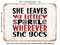 DECORATIVE METAL SIGN - She Leaves a Little Sparkle Wherever She Goes - 2 - Vintage Rusty Look